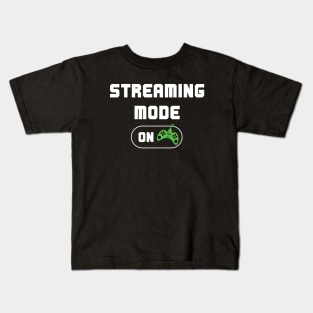 Streaming Mode On Kids T-Shirt